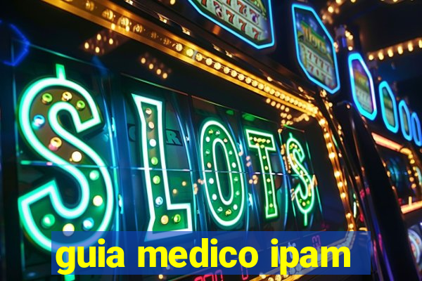 guia medico ipam